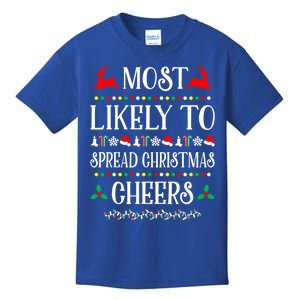 Most Likely To Spread Christmas Cheers Family Christmas Gift Kids T-Shirt