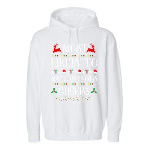 Most Likely To Spread Christmas Cheers Family Christmas Gift Garment-Dyed Fleece Hoodie