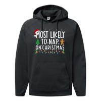 Most Likely To Nap On Christmas Funny Family Christmas Performance Fleece Hoodie