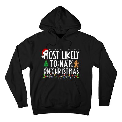 Most Likely To Nap On Christmas Funny Family Christmas Hoodie