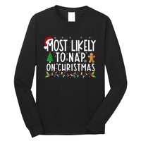 Most Likely To Nap On Christmas Funny Family Christmas Long Sleeve Shirt