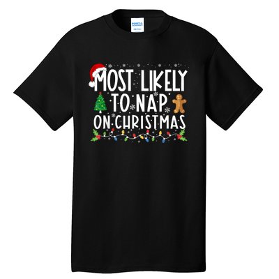 Most Likely To Nap On Christmas Funny Family Christmas Tall T-Shirt