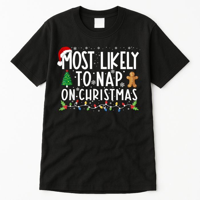 Most Likely To Nap On Christmas Funny Family Christmas Tall T-Shirt