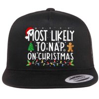 Most Likely To Nap On Christmas Funny Family Christmas Flat Bill Trucker Hat