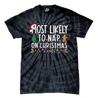 Most Likely To Nap On Christmas Funny Family Christmas Tie-Dye T-Shirt