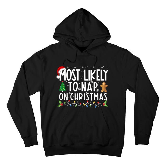 Most Likely To Nap On Christmas Funny Family Christmas Tall Hoodie