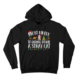 Most Likely To Bring Home A Stray Cat Matching Christmas Hoodie