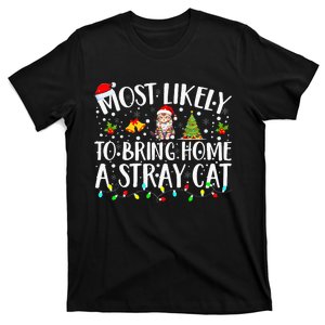 Most Likely To Bring Home A Stray Cat Matching Christmas T-Shirt