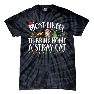 Most Likely To Bring Home A Stray Cat Matching Christmas Tie-Dye T-Shirt