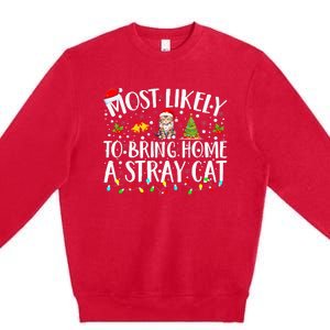 Most Likely To Bring Home A Stray Cat Matching Christmas Premium Crewneck Sweatshirt