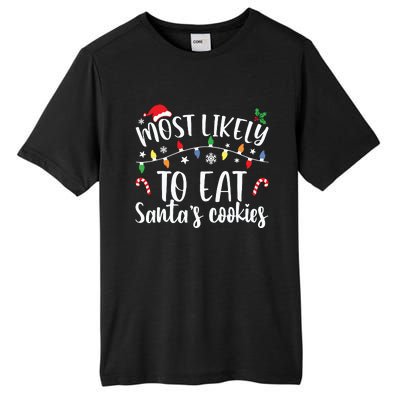 Most Likely To Eat Santas Cookies Christmas Family Matching Tall Fusion ChromaSoft Performance T-Shirt