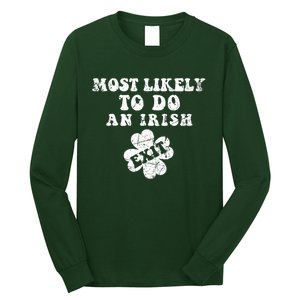 Most Likely To Do An Irish Exit Funny St Patricks Day Long Sleeve Shirt