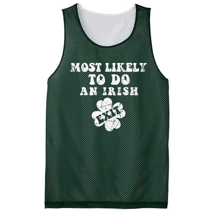 Most Likely To Do An Irish Exit Funny St Patricks Day Mesh Reversible Basketball Jersey Tank