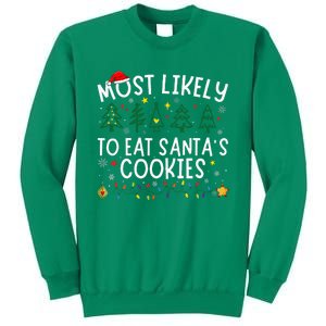 Most Likely To Eat SantaS Cookies Matching Christmas Sweatshirt