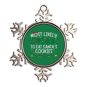 Most Likely To Eat SantaS Cookies Matching Christmas Metallic Star Ornament