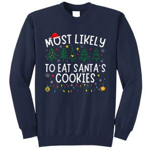 Most Likely To Eat SantaS Cookies Matching Christmas Tall Sweatshirt