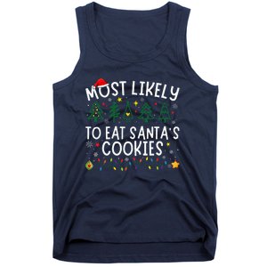 Most Likely To Eat SantaS Cookies Matching Christmas Tank Top