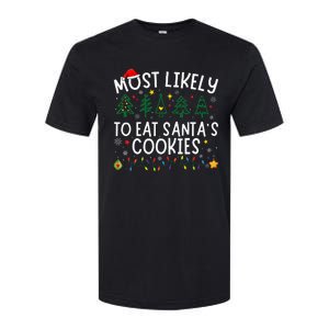 Most Likely To Eat SantaS Cookies Matching Christmas Softstyle CVC T-Shirt