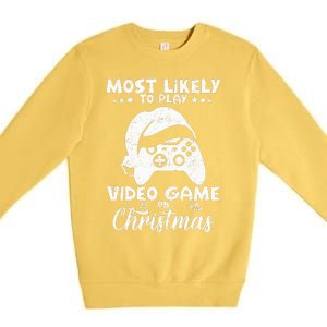 Most Likely To Play Video Games On Christmas Funny Gamer  Premium Crewneck Sweatshirt