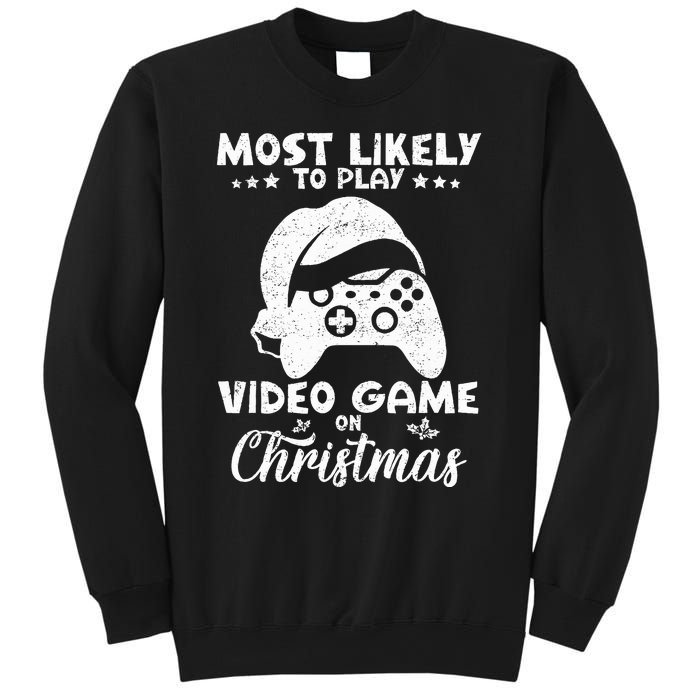 Most Likely To Play Video Games On Christmas Funny Gamer  Sweatshirt