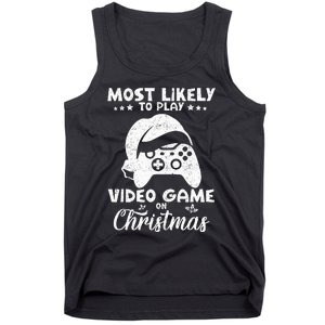 Most Likely To Play Video Games On Christmas Funny Gamer  Tank Top