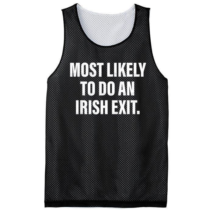 Most Likely To Do An Irish Exit Mesh Reversible Basketball Jersey Tank