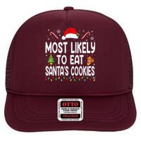 Most Likely To Eat Santas Cookies Christmas Family Pajamas High Crown Mesh Back Trucker Hat