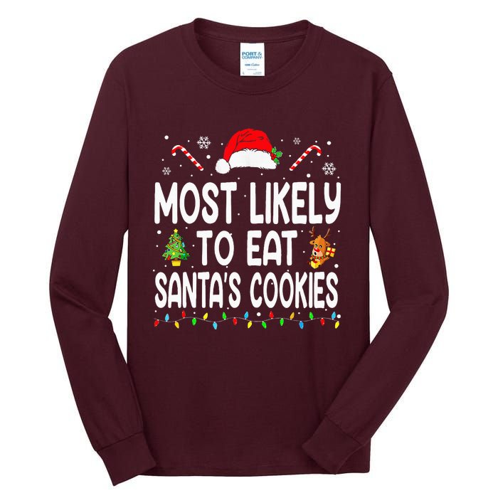 Most Likely To Eat Santas Cookies Christmas Family Pajamas Tall Long Sleeve T-Shirt