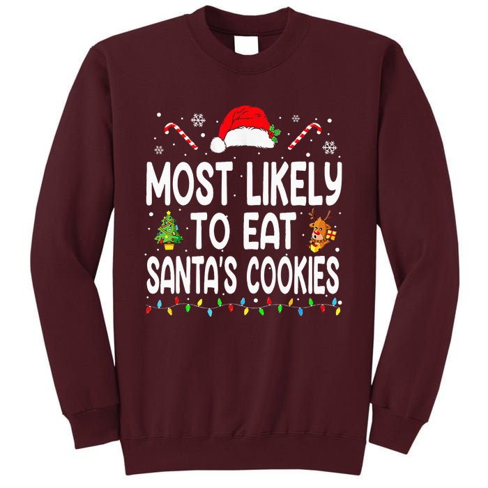 Most Likely To Eat Santas Cookies Christmas Family Pajamas Tall Sweatshirt