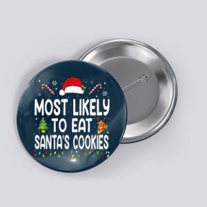 Most Likely To Eat Santas Cookies Christmas Family Pajamas Button