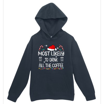 Most Likely To Drink All The Coffee Christmas Family Urban Pullover Hoodie