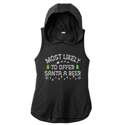 Most Likely To Offer Santa A Beer Funny Drinking Christmas Ladies PosiCharge Tri-Blend Wicking Draft Hoodie Tank