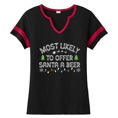 Most Likely To Offer Santa A Beer Funny Drinking Christmas Ladies Halftime Notch Neck Tee