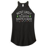 Most Likely To Offer Santa A Beer Funny Drinking Christmas Women's Perfect Tri Rocker Tank