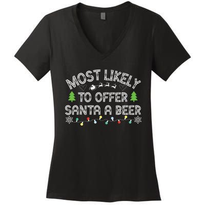 Most Likely To Offer Santa A Beer Funny Drinking Christmas Women's V-Neck T-Shirt