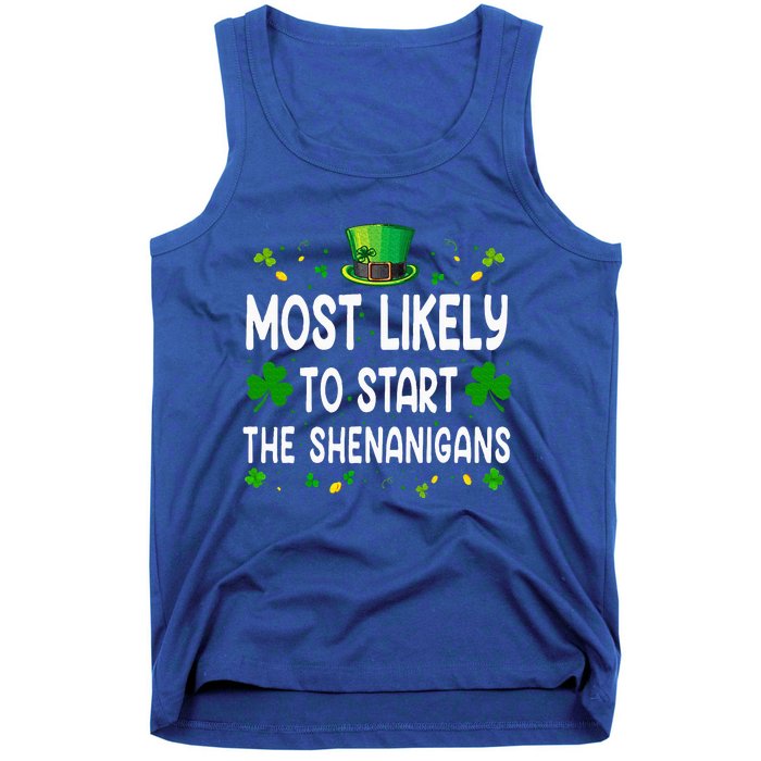 Most Likely To Start The Shenanigans Funny St Patricks Day Tank Top