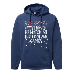 Most Likely To Watch All The Football Funny Games Christmas Performance Fleece Hoodie