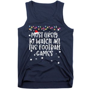 Most Likely To Watch All The Football Funny Games Christmas Tank Top