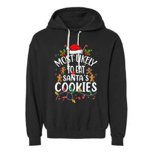 Most Likely To Eat SantaS Cookies Christmas Family Matching Garment-Dyed Fleece Hoodie