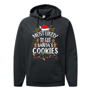 Most Likely To Eat SantaS Cookies Christmas Family Matching Performance Fleece Hoodie