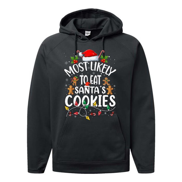 Most Likely To Eat SantaS Cookies Christmas Family Matching Performance Fleece Hoodie