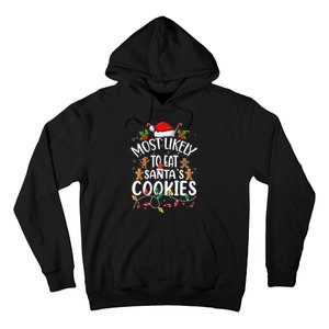 Most Likely To Eat SantaS Cookies Christmas Family Matching Hoodie