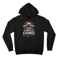 Most Likely To Eat SantaS Cookies Christmas Family Matching Hoodie