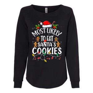 Most Likely To Eat SantaS Cookies Christmas Family Matching Womens California Wash Sweatshirt