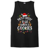 Most Likely To Eat SantaS Cookies Christmas Family Matching PosiCharge Competitor Tank