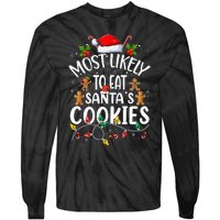 Most Likely To Eat SantaS Cookies Christmas Family Matching Tie-Dye Long Sleeve Shirt