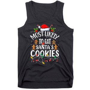 Most Likely To Eat SantaS Cookies Christmas Family Matching Tank Top