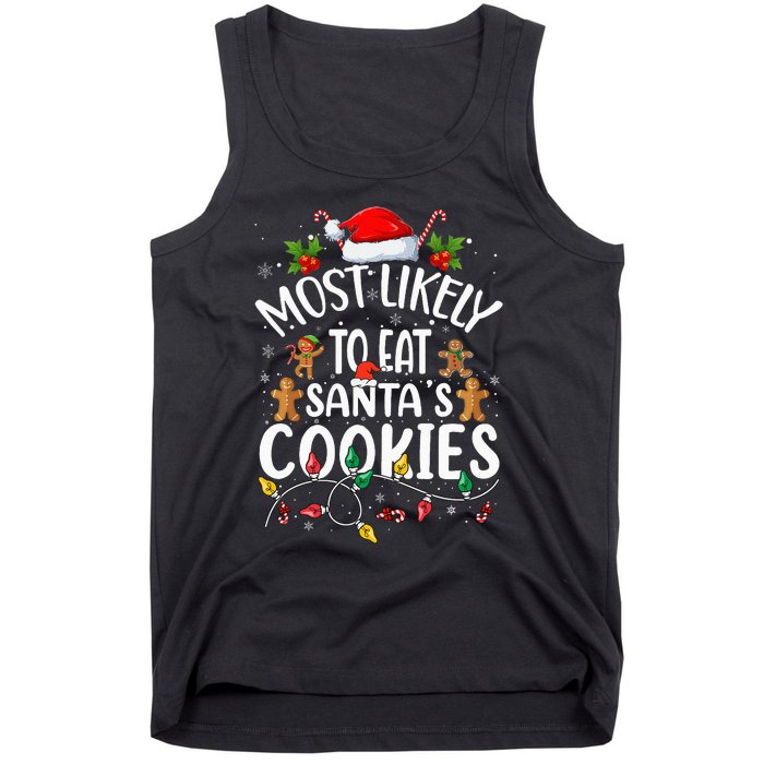 Most Likely To Eat SantaS Cookies Christmas Family Matching Tank Top