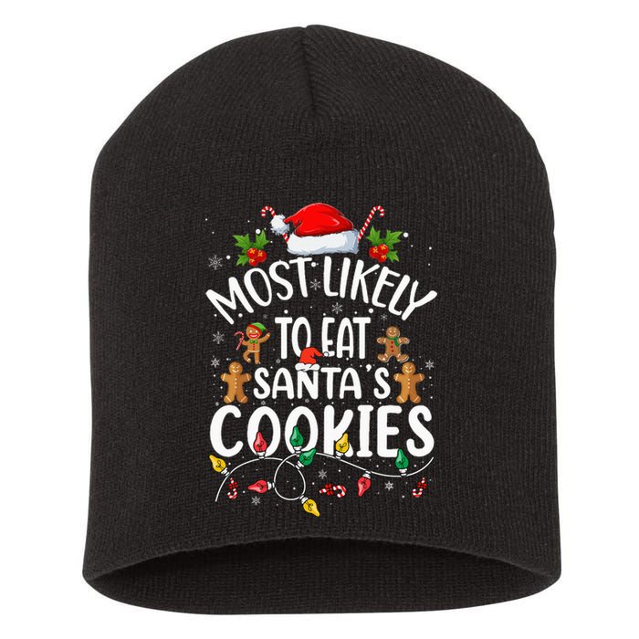 Most Likely To Eat SantaS Cookies Christmas Family Matching Short Acrylic Beanie