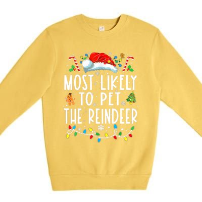 Most Likely To Pet The Reindeer Funny Christmas Pajamas Premium Crewneck Sweatshirt